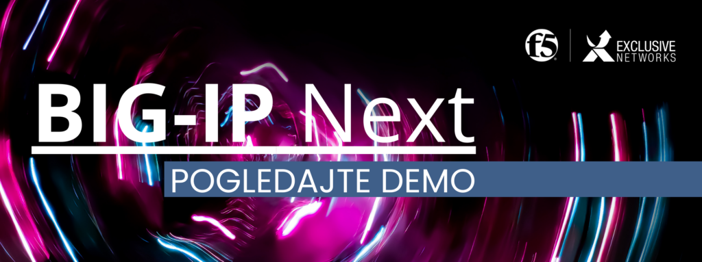 Želite li naučiti što sve donosi F5 BIG-IP Next? Pripremili smo demo video za BIG-IP Next!  