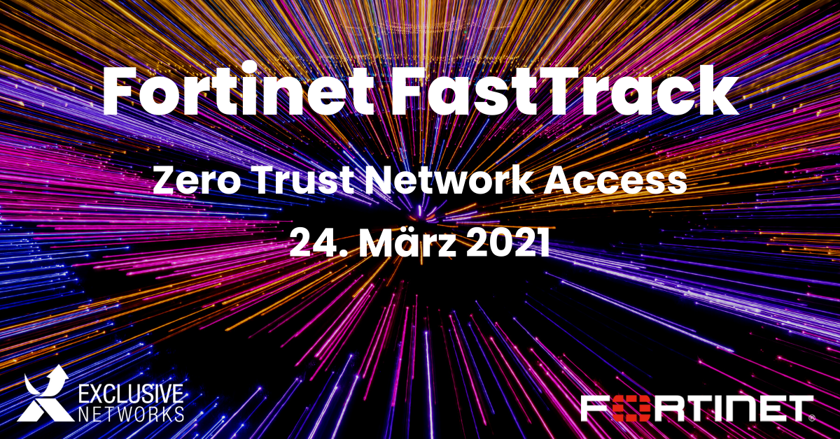Fortinet FastTrack Zero Trust Network Access