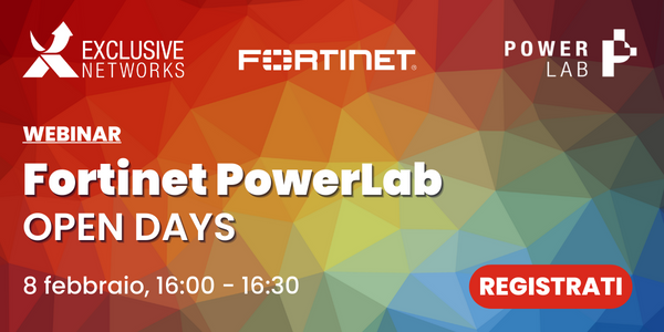 Fortinet PowerLab Open Days - webinar di lancio