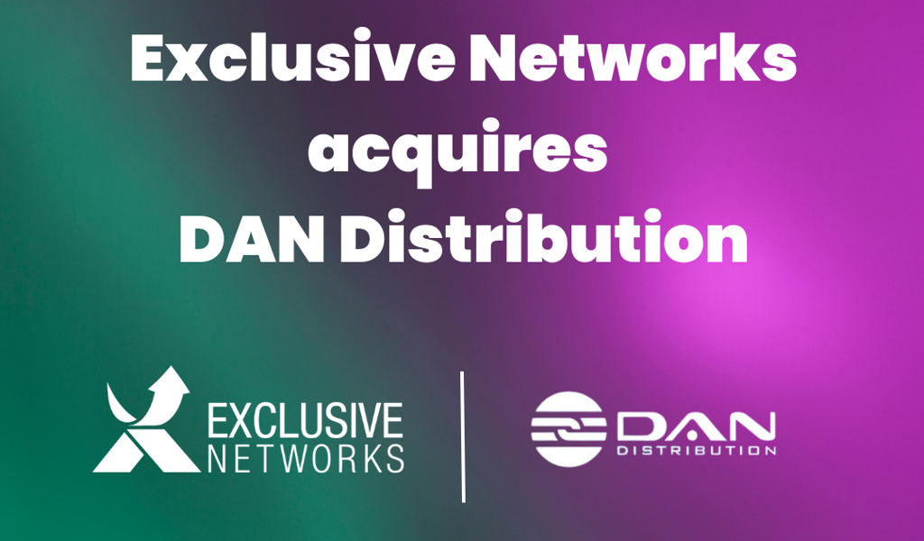 News  Exclusive-Networks-acquires-DAN-Distribution.png