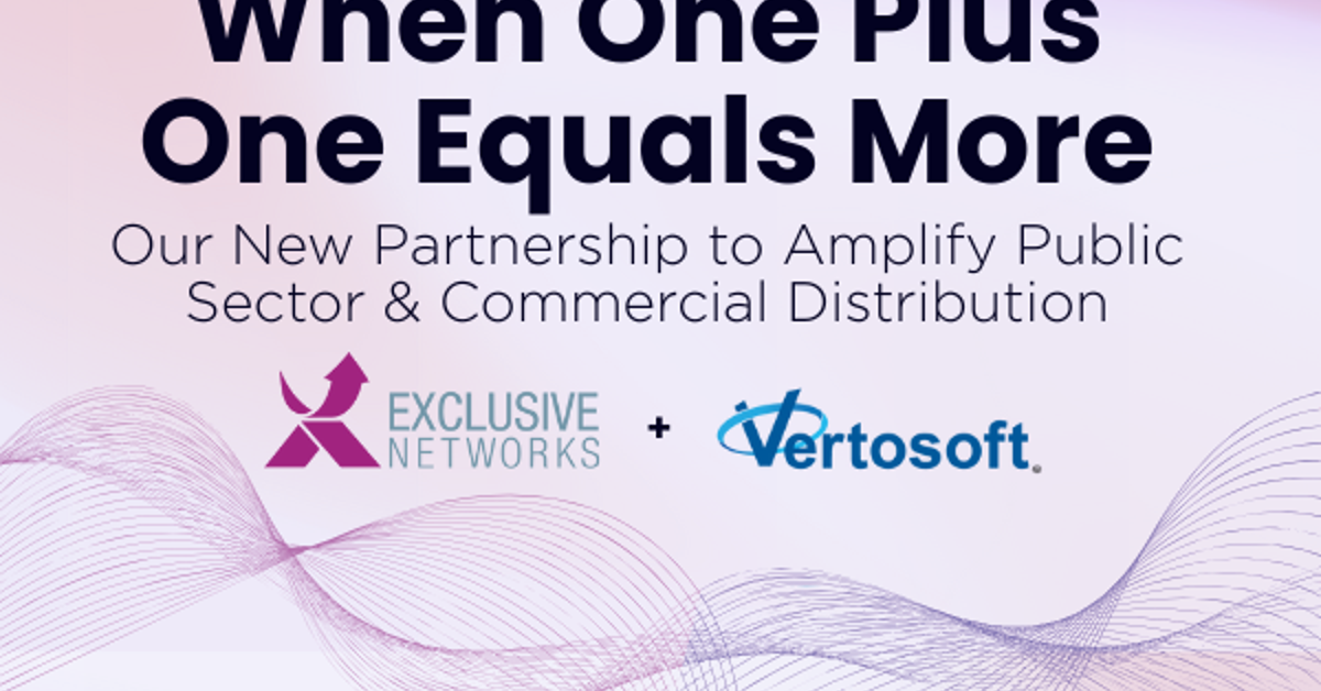 Exclusive Networks & Vertosoft: One + One = More - Exclusive 