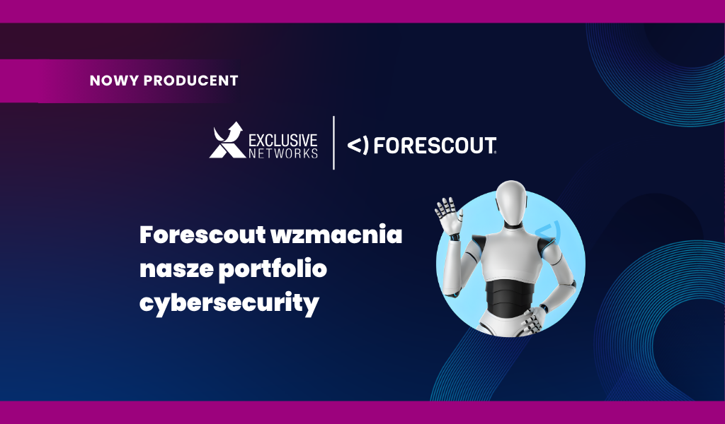 FORESCOUT-w-ofercie-Exclusive-baner-top-1024x600px-v2.png