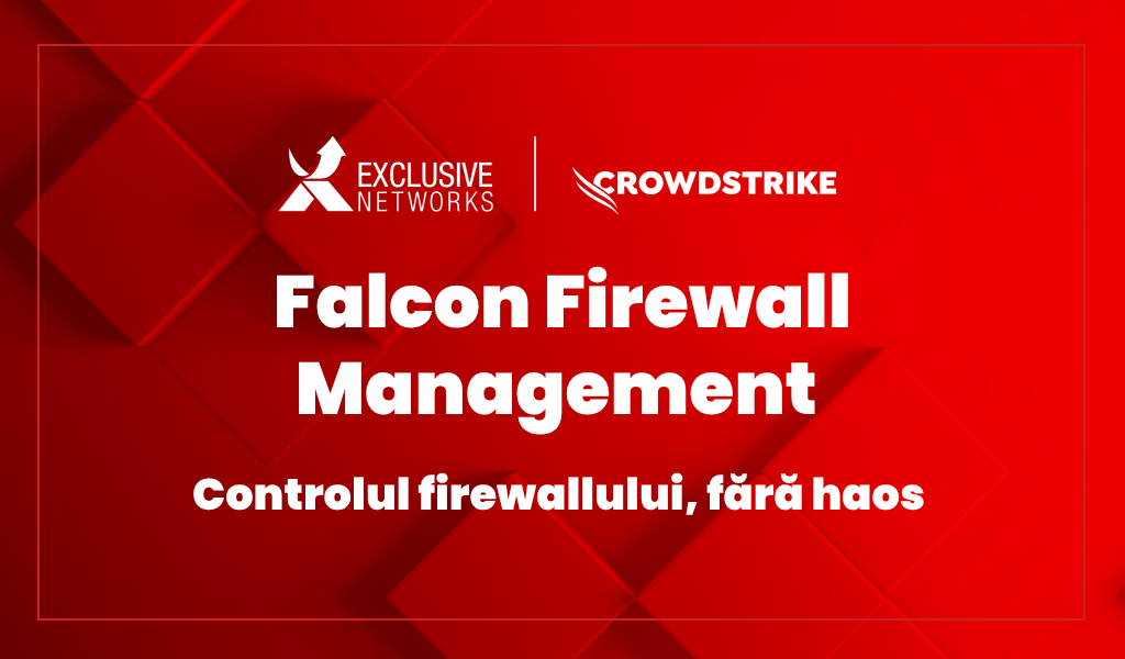 Crowdstrike_Blog_Arctices_Falcon Firewall Management_1024x600px - RO.png