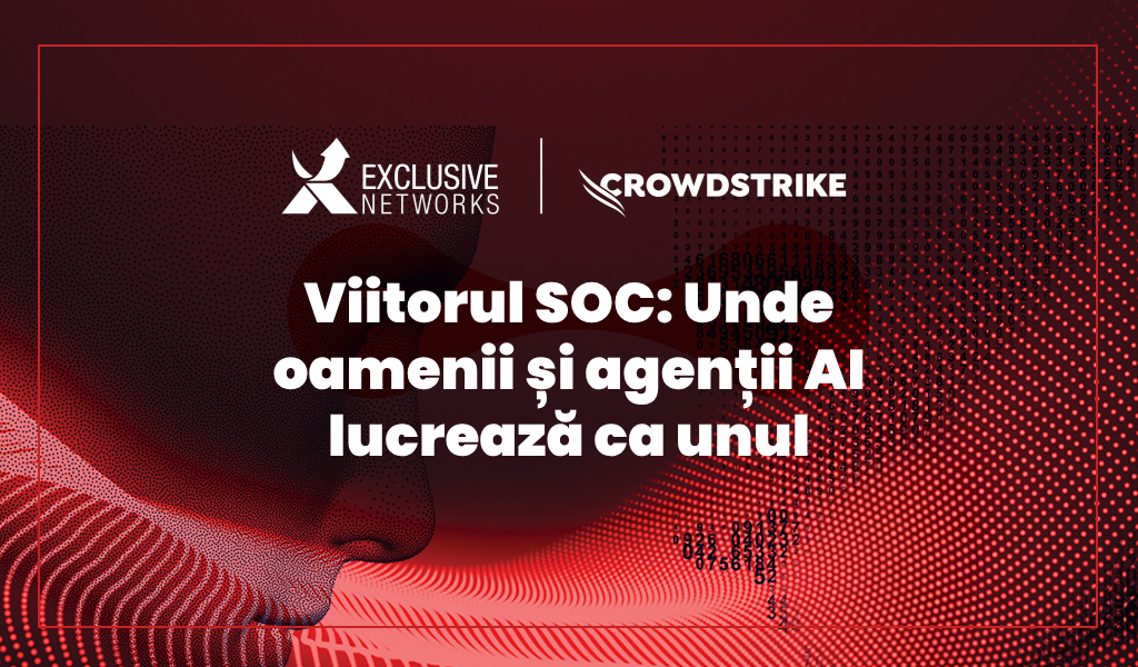 Agentic AI și viitorul SOC ului  Exclusive Networks