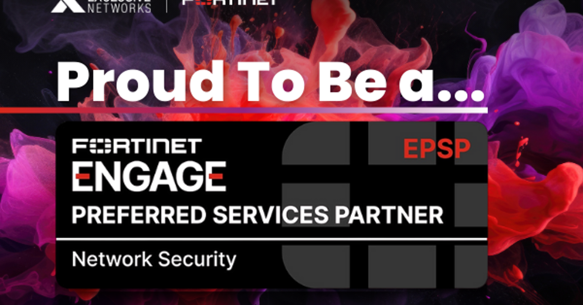 Exclusive Networks Achieves Fortinet Engaged Preferred Services Partner ...