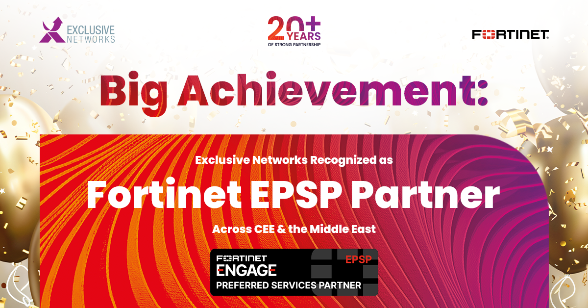 Exclusive Networks Achieves Fortinet’s Engage Preferred Services ...