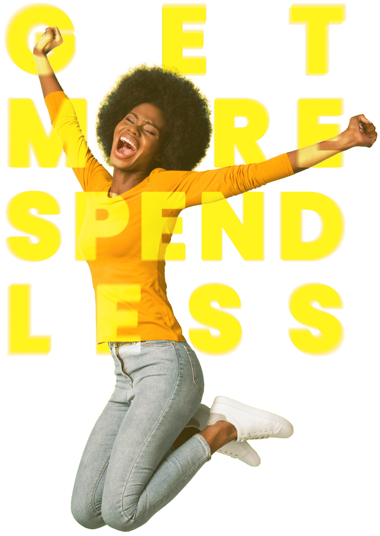 Get More Spend Less